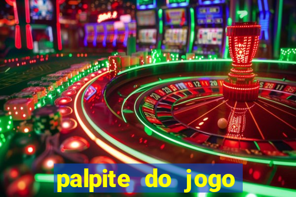 palpite do jogo aberto de hoje